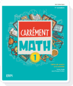 Carrément MATH - 1re secondaire